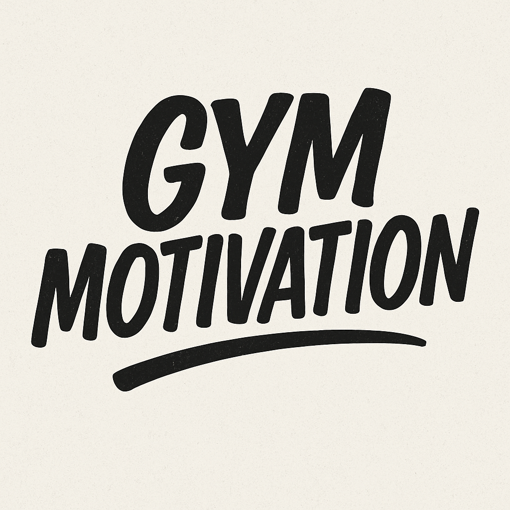 Gym Motivation