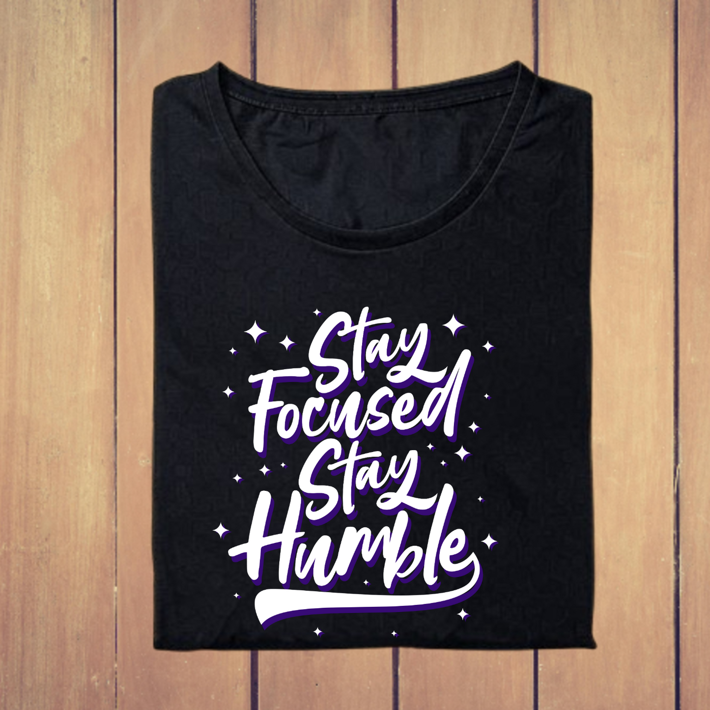 Stay Focused Stay Humble