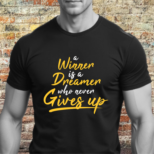 Winner is a Dreamer Who Never Gives Up