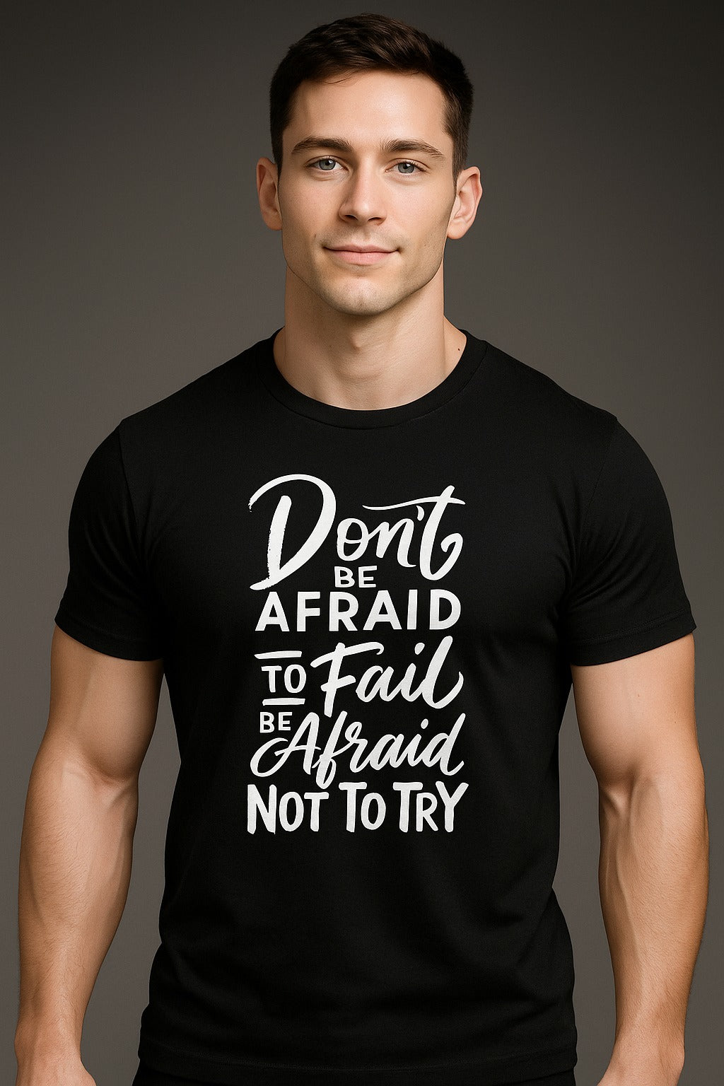 Don't Be Afraid To Fail